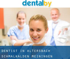 dentist in Altersbach (Schmalkalden-Meiningen Landkreis, Thuringia)