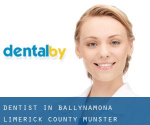 dentist in Ballynamona (Limerick County, Munster)