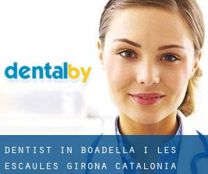 dentist in Boadella i les Escaules (Girona, Catalonia)