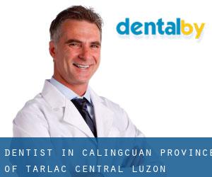 dentist in Calingcuan (Province of Tarlac, Central Luzon)