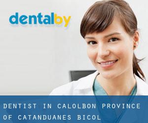 dentist in Calolbon (Province of Catanduanes, Bicol)