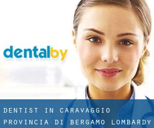 dentist in Caravaggio (Provincia di Bergamo, Lombardy)