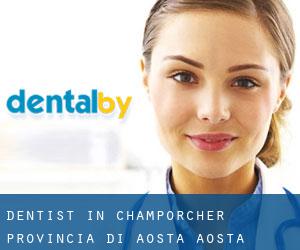 dentist in Champorcher (Provincia di Aosta, Aosta Valley)