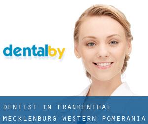 dentist in Frankenthal (Mecklenburg-Western Pomerania)