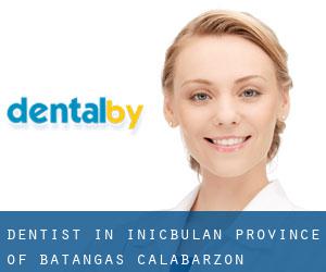 dentist in Inicbulan (Province of Batangas, Calabarzon)