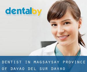 dentist in Magsaysay (Province of Davao del Sur, Davao)