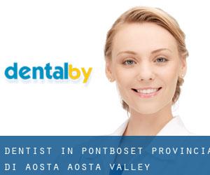 dentist in Pontboset (Provincia di Aosta, Aosta Valley)