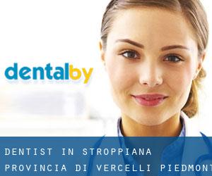dentist in Stroppiana (Provincia di Vercelli, Piedmont)