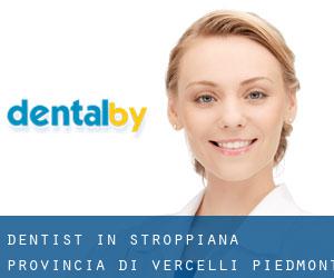 dentist in Stroppiana (Provincia di Vercelli, Piedmont)