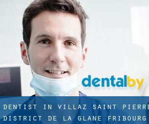 dentist in Villaz-Saint-Pierre (District de la Glâne, Fribourg)