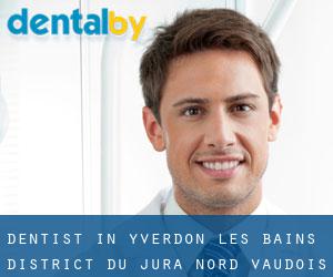 dentist in Yverdon-les-Bains (District du Jura-Nord vaudois, Vaud)