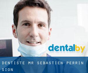 Dentiste - Mr. Sébastien PERRIN (Sion)