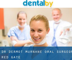 Dr Dermot Murnane, Oral Surgeon (Red Gate)