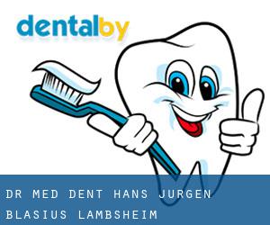 Dr. med. dent. Hans-Jürgen Blasius (Lambsheim)