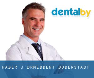 Haber J. Dr.med.dent. (Duderstadt)
