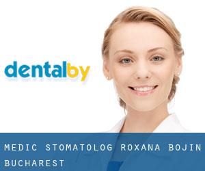 Medic stomatolog Roxana Bojin (Bucharest)