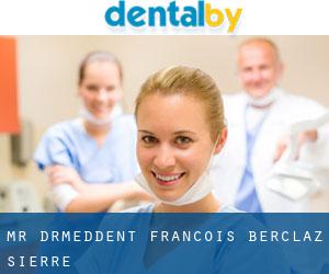Mr. Dr.med.dent François Berclaz (Sierre)