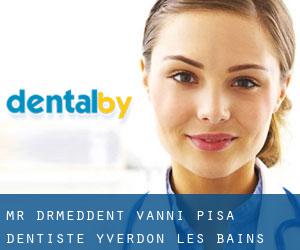 Mr. Dr.med.dent Vanni Pisa Dentiste (Yverdon-les-Bains)