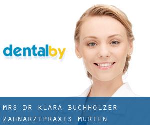Mrs. Dr. Klara Buchholzer Zahnarztpraxis (Murten)