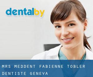 Mrs. Méd.dent. Fabienne Tobler Dentiste (Geneva)