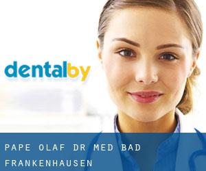 Pape Olaf Dr. med. (Bad Frankenhausen)