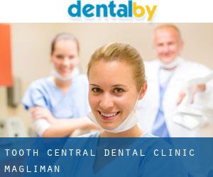 Tooth Central Dental Clinic (Magliman)