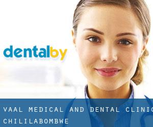 Vaal Medical and Dental Clinic (Chililabombwe)